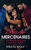 LivrÃ©e aux Mercenaires: Une romance militaire de harem inversÃ©