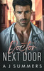 Doctor Next Door: A Small Town Enemies to Lovers Romance