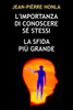 L'Importanza Di Conoscere SÃ© Stessi: La Sfida PiÃ¹ Grande