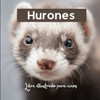 Hurones: Libre illustrado para ninos