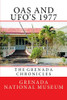 Oas And Ufos 1977: The Grenada Chronicles (Volume 9)