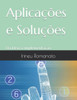 Aplicações e Soluções: Da ideia à implementação