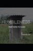 Humbleness Matters To God