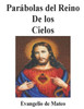 Las ParÃ¡bolas de JesÃºs: ParÃ¡bolas del Reino de los Cielos