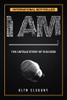 I Am ____:: The Untold Story Of Success