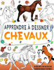 Apprendre a dessiner chevaux: Maîtrisez l'art de dessiner des chevaux en quelques étapes faciles et coloriez votre dessin.
