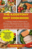 The Ileostomy Diet Cookbook: A Culinary Guide to Mastering the Ileostomy Diet and Living Your Best Life. Transform Your Post-Surgery Nutrition with