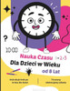 Nauka Czasu dla Dzieci w Wieku od 8 Lat: Zeszyt Edukacyjny Ćwiczenia z Odczytywania Zegara dla Mlodych Uczniów