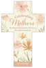 Celebrating Mothers - Mother's Day Cross Bookmark - Prov 31:30