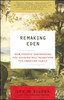 Remaking Eden