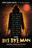 The Bye Bye Man: And Other Strange-But-True Tales