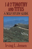 1 & 2 Timothy and Titus: A Self-Study Guide