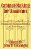 Cabinet-Making for Amateurs: A Practical Handbook on the Making of Various Articles of Furniture