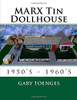 Marx Tin Dollhouse: 1950'S - 1960'S