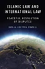 Islamic Law And International Law: Peaceful Resolution Of Disputes