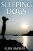 Sleeping Dogs: A Story of Child Abuse and Domestic Violence