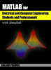 Matlab(r) for Electrical and Computer Engineering Students and Professionals: With Simulink(r)
