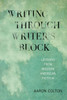 Writing Through Writer's Block: Lessons from Modern American Fiction