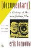 Documentary: A History Of The Non-Fiction Film