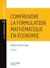 Comprendre la formulation mathÃ©matique en Ã©conomie
