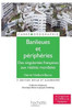 Banlieues et pÃ©riphÃ©ries - Des singularitÃ©s franÃ§aises aux rÃ©alitÃ©s mondiales