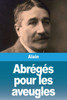 Abrégés pour les aveugles
