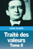 Traité des valeurs: Tome II: Le système des différentes valeurs