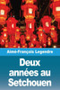 Deux annÃ©es au Setchouen