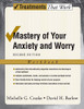 Mastery Of Your Anxiety And Worry: Workbook (Treatments That Work)