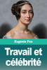 Travail et cÃ©lÃ©britÃ©