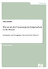Was ist mit der Umsetzung der Jungenarbeit in die Praxis?: HintergrÃ¼nde und BeweggrÃ¼nde. Eine theoretische Reflexion
