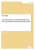 Die Instrumente des Marketing-Mix und ihre Anwendung im Wohnimmobilienmarkt