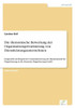 Die ökonomische Bewertung der Organisationsprivatisierung von Dienstleistungsunternehmen: Dargestellt am Beispiel der Umstrukturierung der Bundesansta