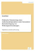 Praktische Finanzierung eines AuÃŸenhandelsprojektes unter besonderer BerÃ¼cksichtigung von WÃ¤hrungsschwankungen: MÃ¶glichkeiten, Auswahl und Bewertung