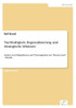 Nachhaltigkeit, Regionalisierung und strategische Allianzen: Analyse von Erfolgsfaktoren und Übertragbarkeit des ""Brucker Land"" - Modells