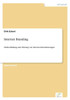 Internet Branding: Markenbildung und -fÃ¼hrung von Internet-Dienstleistungen