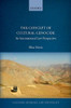 The Concept Of Cultural Genocide: An International Law Perspective (Cultural Heritage Law And Policy)
