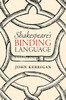 Shakespeare'S Binding Language
