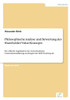 Philosophische Analyse und Bewertung des Shareholder-Value-Konzepts: Die ethische Legitimation der wertorientierten UnternehmensfÃ¼hrung am Beispiel de