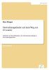 EntwicklungslÃ¤nder auf dem Weg zur E-Country: Methode zur Potentialanalyse der Internetanwendung in EntwicklungslÃ¤ndern