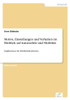 Motive, Einstellungen und Verhalten im Hinblick auf Automobile und MobilitÃ¤t: Implikationen fÃ¼r MobilitÃ¤tsdienstleister