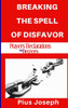 Breaking the Spell of Disfavour: Prayers Declarations and Decrees