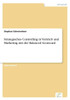 Strategisches Controlling in Vertrieb und Marketing mit der Balanced Scorecard
