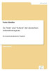 Zu ""Sein"" und ""Schein"" der deutschen Arbeitslosenquote: Ein deutsch-amerikanischer Vergleich