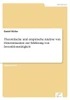 Theoretische und empirische Analyse von Determinanten zur Erklärung von Investitionstätigkeit