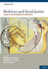 Medicine And Social Justice: Essays On The Distribution Of Health Care