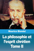 La philosophie et l'esprit chrÃ©tien: Tome II