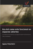 Eco Art como arte funcional en espacios abiertos