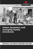 Urban dynamics and changing family structures