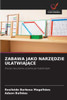Zabawa Jako NarzĘdzie UlatwiajĄce